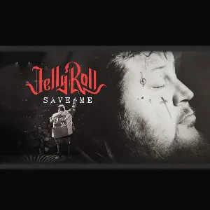 Pochette de Save Me de Jelly Roll