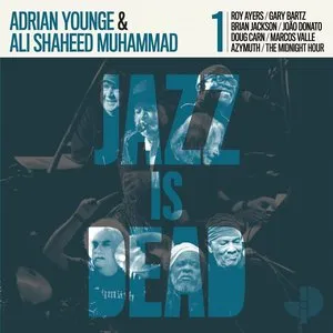 Pochette de Jazz Is Dead, 1: Roy Ayers / Gary Bartz / Brian Jackson / João Donato / Doug Carn / Marcos Valle / Azymuth / The Midnight Hour de Adrian Younge - Ali Shaheed Muhammad