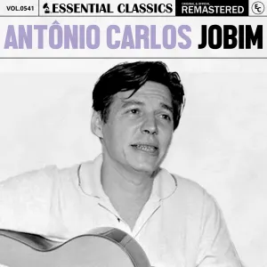Pochette de Essential Classics, Vol. 541: Antônio Carlos Jobim de Antônio Carlos Jobim