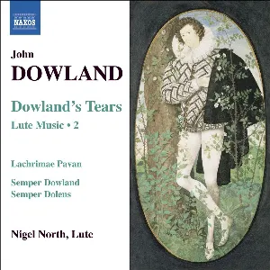 Pochette de Dowland's Tears: Lute Music, Volume 2 de Nigel North - John Dowland