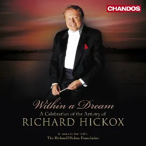 Pochette de Within a Dream: A Celebration of the Artistry of Richard Hickox de Richard Hickox