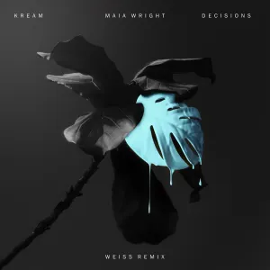 Pochette de Decisions (Weiss UK remix) de KREAM