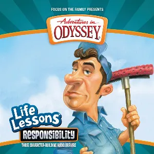 Pochette de Life Lessons 12: Responsibility de Adventures in Odyssey