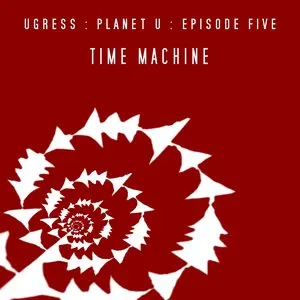 Pochette de Time Machine de Ugress