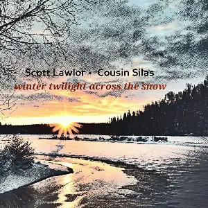 Pochette de Winter Twilight Across the Snow de Scott Lawlor