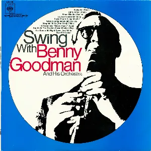 Pochette de Swing With Benny Goodman and His Orchestra de Benny Goodman and His Orchestra
