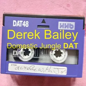 Pochette de Domestic Jungle DAT de Derek Bailey