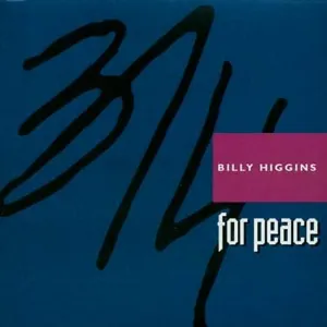 Pochette de ¾ for Peace de Billy Higgins