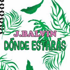 Pochette de Dónde estarás de J Balvin