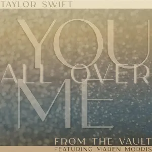 Pochette You All Over Me (Taylor’s version) (from The Vault)