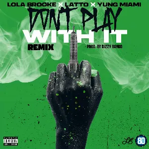 Pochette de Don’t Play With It (remix) de Latto