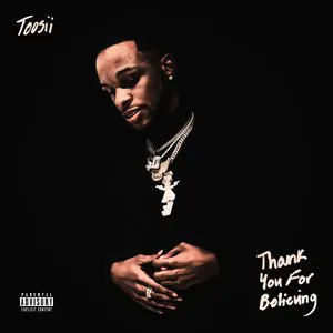 Pochette de Thank You For Believing de Toosii