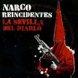 Pochette de La Sevilla del diablo de Reincidentes - Narco
