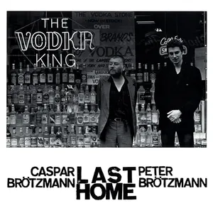 Pochette de Last Home de Peter Brötzmann