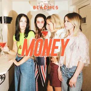Pochette de Money de The Beaches