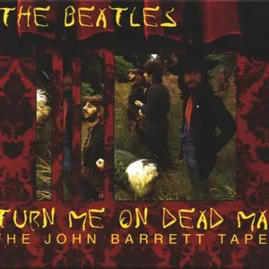 Pochette Turn Me On Dead Man: The John Barrett Tapes