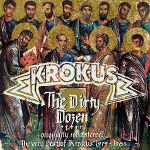 Pochette The Dirty Dozen: The Very Best of Krokus 1979—1983