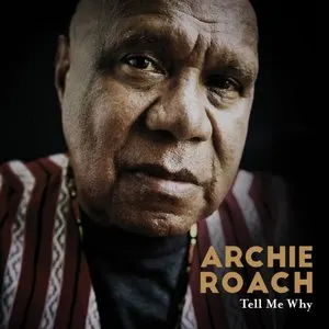 Pochette de Tell Me Why de Archie Roach