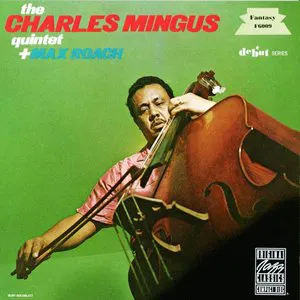 Pochette The Charles Mingus Quintet + Max Roach