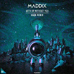 Pochette de With or Without You (Kage remix) de Maddix