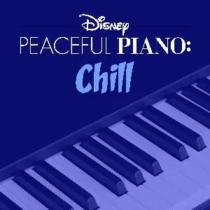 Pochette de Disney Peaceful Piano: Chill de Disney Peaceful Piano - Disney Peaceful Piano