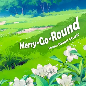 Pochette de Merry-Go-Round Studio Ghibli Music de Joe Hisaishi