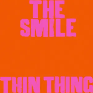 Pochette de Thin Thing de The Smile