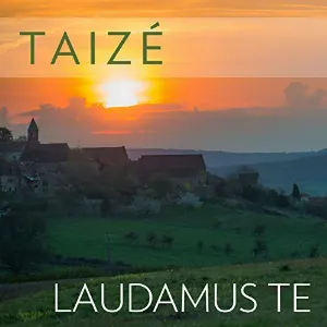 Pochette de Laudamus Te de Taizé
