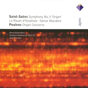 Pochette de Symphony no. 3 'Organ' / Le Rouet d'Omphale / Danse macabre / Poulenc: Organ Concerto de Marie‐Claire Alain - Camille Saint‐Saëns - Orchestre national de France - Francis Poulenc - Jean Martinon