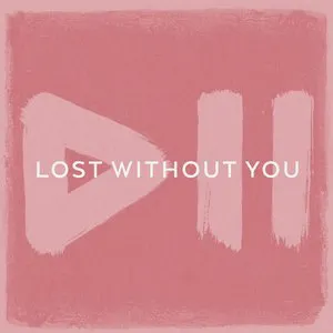 Pochette Lost Without You