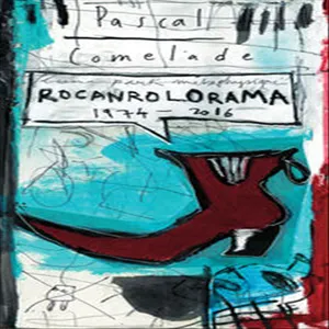 Pochette de Rocanrolorama 1974 – 2016 de Pascal Comelade