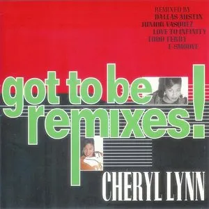 Pochette de Got to Be Remixes! de Cheryl Lynn