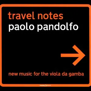 Pochette de Travel Notes: New Music for the Viola da Gamba de Paolo Pandolfo