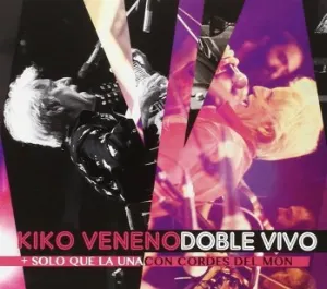 Pochette de Doble Vivo (+ Solo Que La Una / Con Cordes Del Mon) de Kiko Veneno