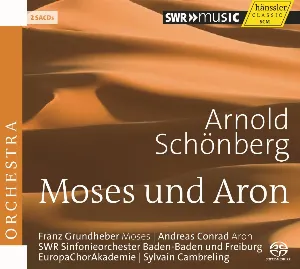 Pochette de Moses und Aron de Arnold Schönberg - SWR Sinfonieorchester Baden‐Baden und Freiburg - Sylvain Cambreling