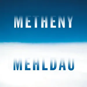 Pochette Metheny Mehldau