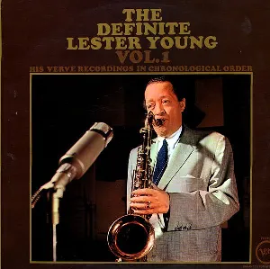 Pochette The Definite Lester Young Vol. 1