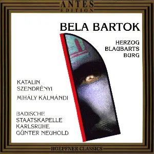 Pochette Bela Bartok: Herzog Blaubarts Burg (Katalin Szendényi, Mihály Kálmándi, Badische Staatskapelle)