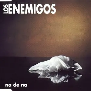 Pochette de Ná de ná de Los Enemigos