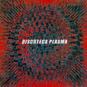 Pochette de Discoteca Plasma de KK Null