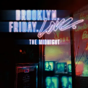 Pochette de Brooklyn. Friday. Love. de The Midnight