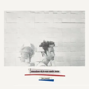 Pochette de Demasiado viejo para morir joven de Jan Pawel