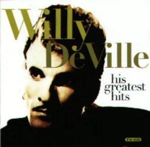 Pochette de His Greatest Hits de Willy DeVille
