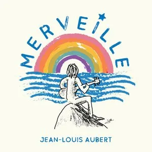 Pochette de Merveille de Jean-Louis Aubert
