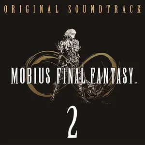 Pochette de MOBIUS FINAL FANTASY ORIGINAL SOUNDTRACK 2 de Mitsuto Suzuki