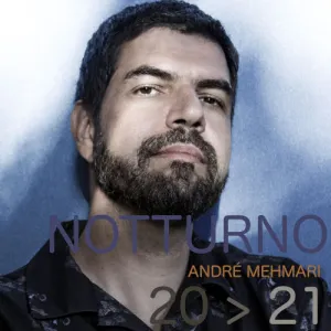 Pochette de Notturno 20>21 de André Mehmari