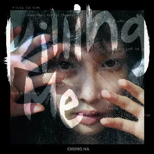 Pochette de Killing Me de CHUNG HA