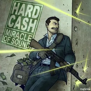 Pochette de Hard Cash de Miracle of Sound