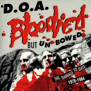 Pochette de Bloodied but Unbowed de D.O.A.