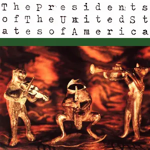 Pochette The Presidents of the United States of America